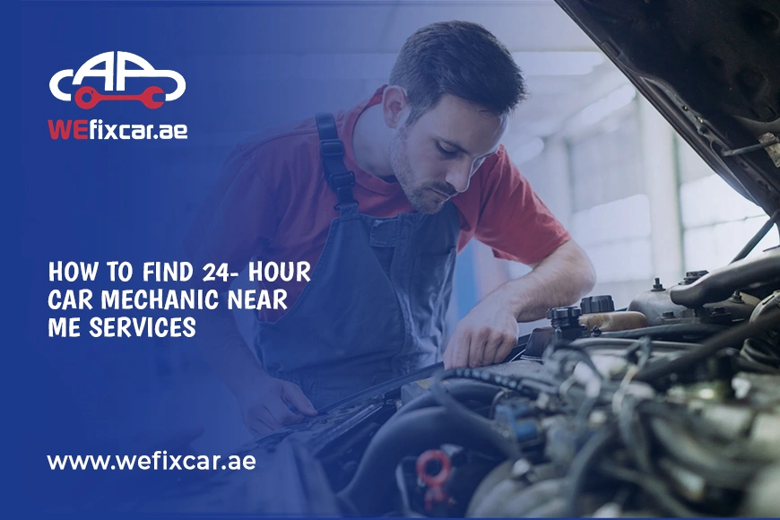 How to Find 24-hour Car Mechanic Near Me Services