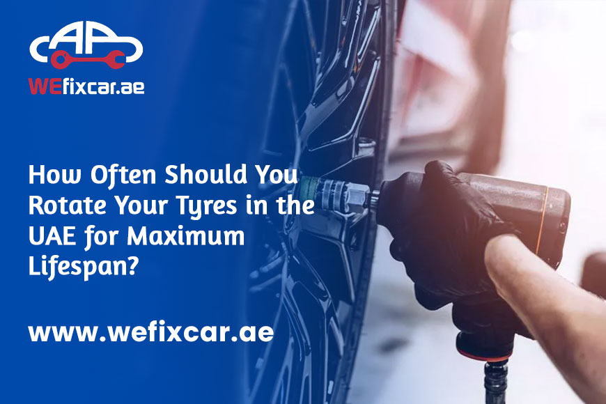 How-Often-Should-You-Rotate-Your-Tyres-in-the-UAE-for-Maximum-Lifespan