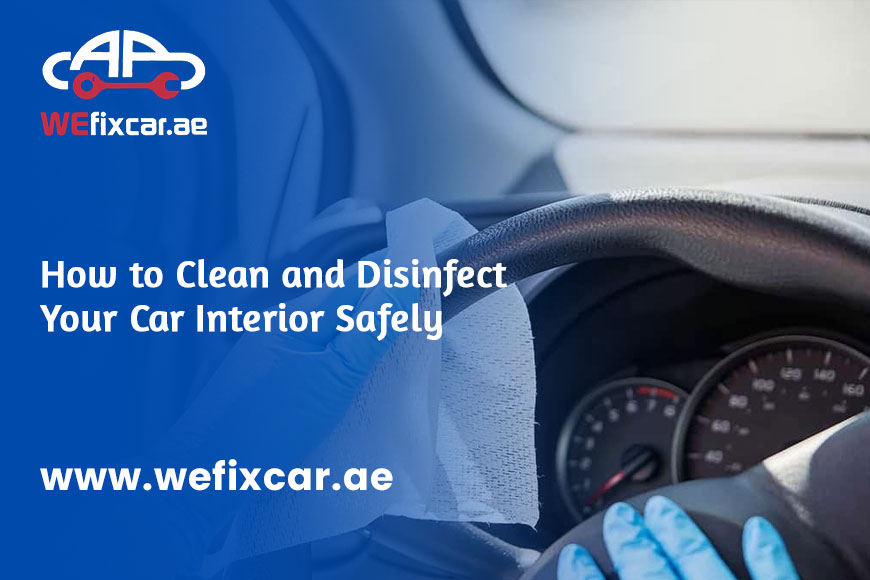 How to Clean and Disinfect Your Car Interior Safely