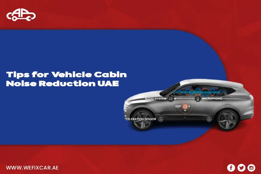 cabin noise reduction UAE