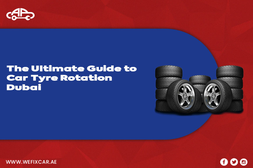 Car Tyre Rotation Dubai