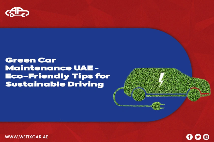 Green Car Maintenance UAE