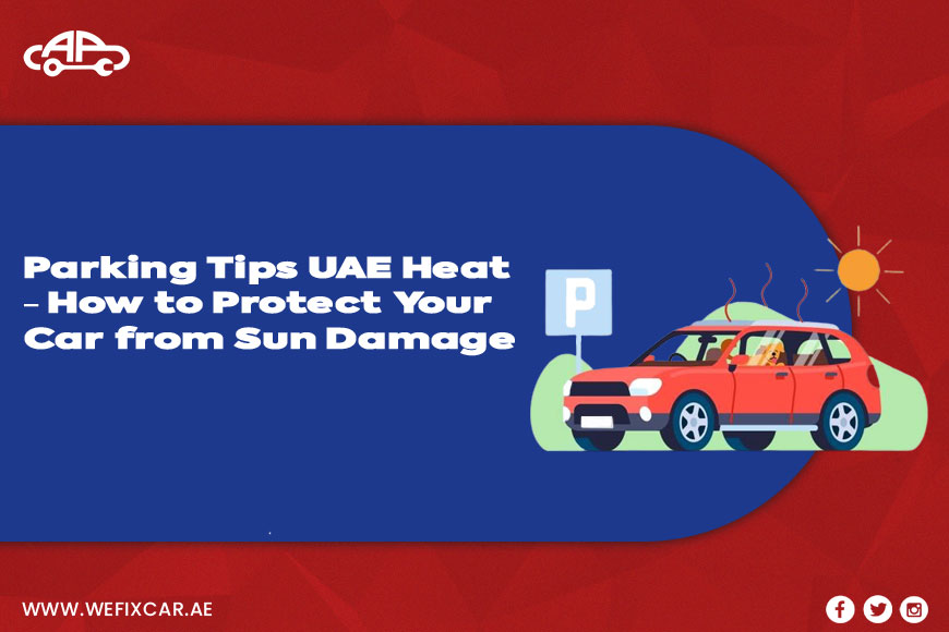 Parking Tips UAE Heat