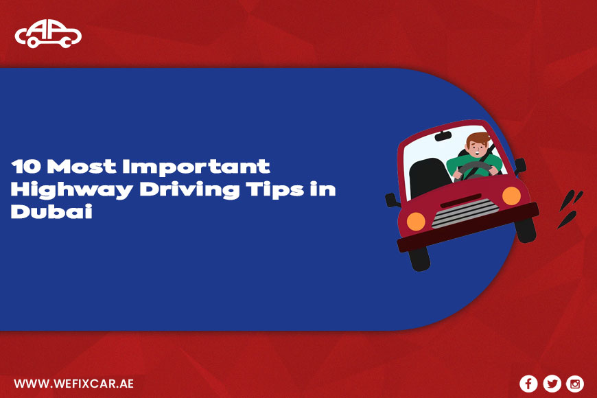 10 Most Important Highway Driving Tips in Dubai