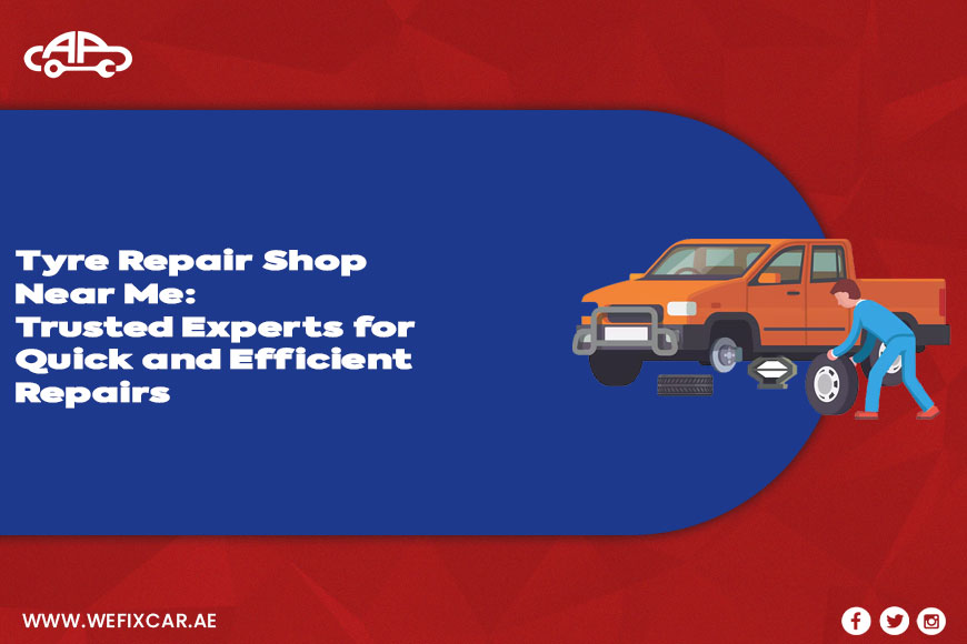 Tyre Repair Shop Near Me