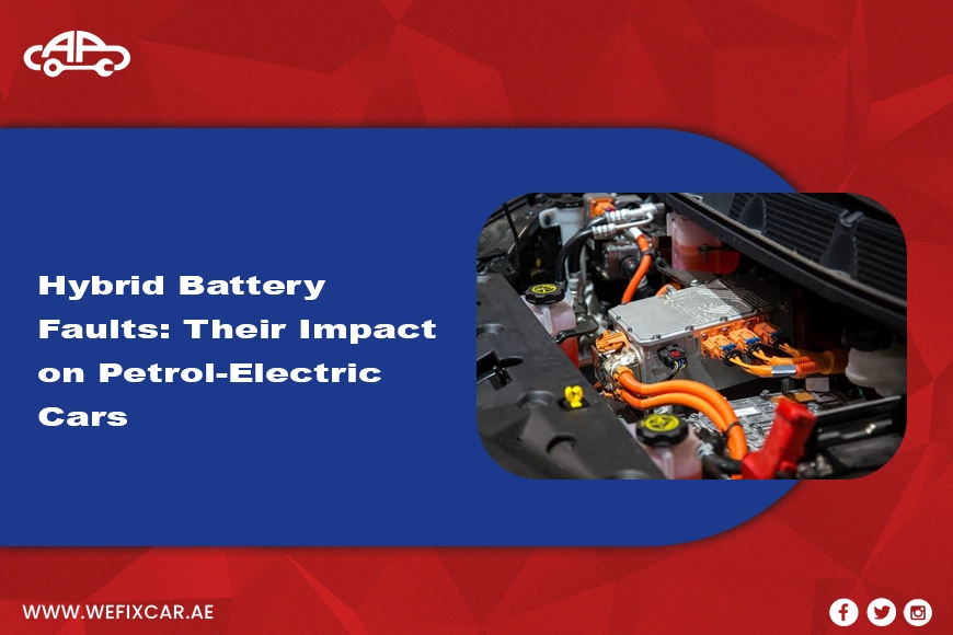 Hybrid Battery Faults: Their Impact on Petrol-Electric Cars